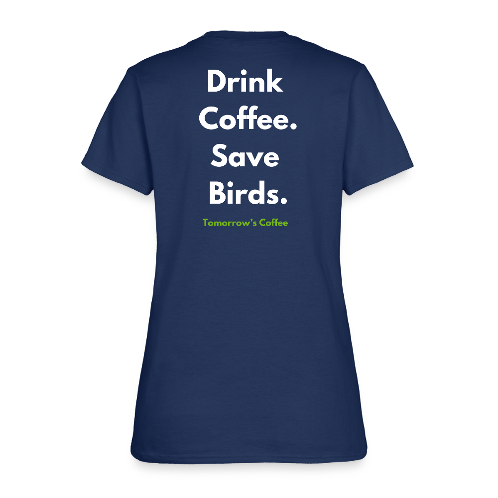 Women's T-Shirt | Drink Coffee. Save Birds. - blue dusk
