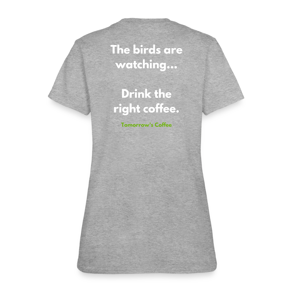 Women's T-Shirt | The Birds are Watching. - heather gray