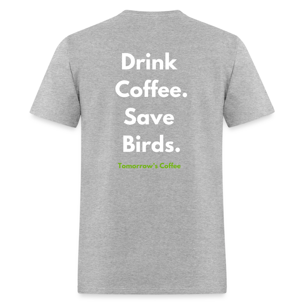 Men's T-Shirt | Drink Coffee. Save Birds. - heather gray