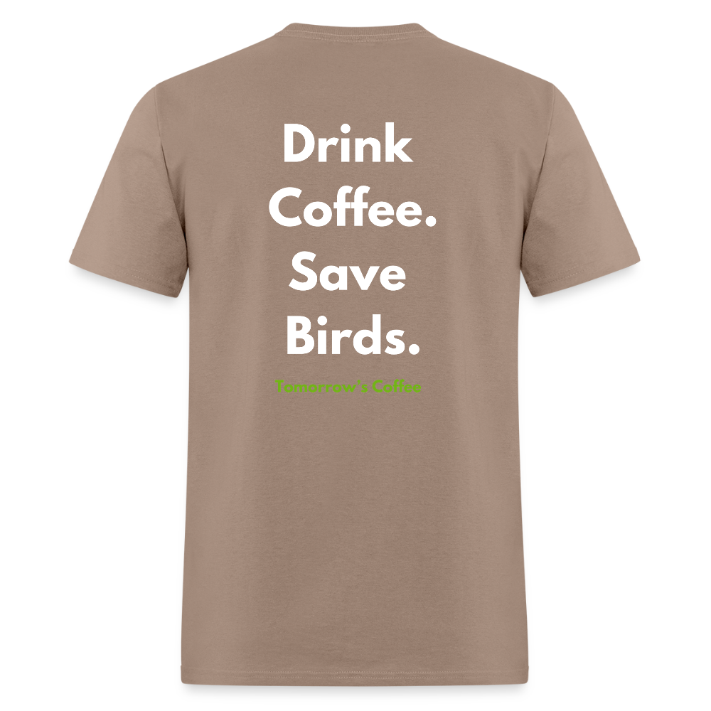 Men's T-Shirt | Drink Coffee. Save Birds. - brown savana