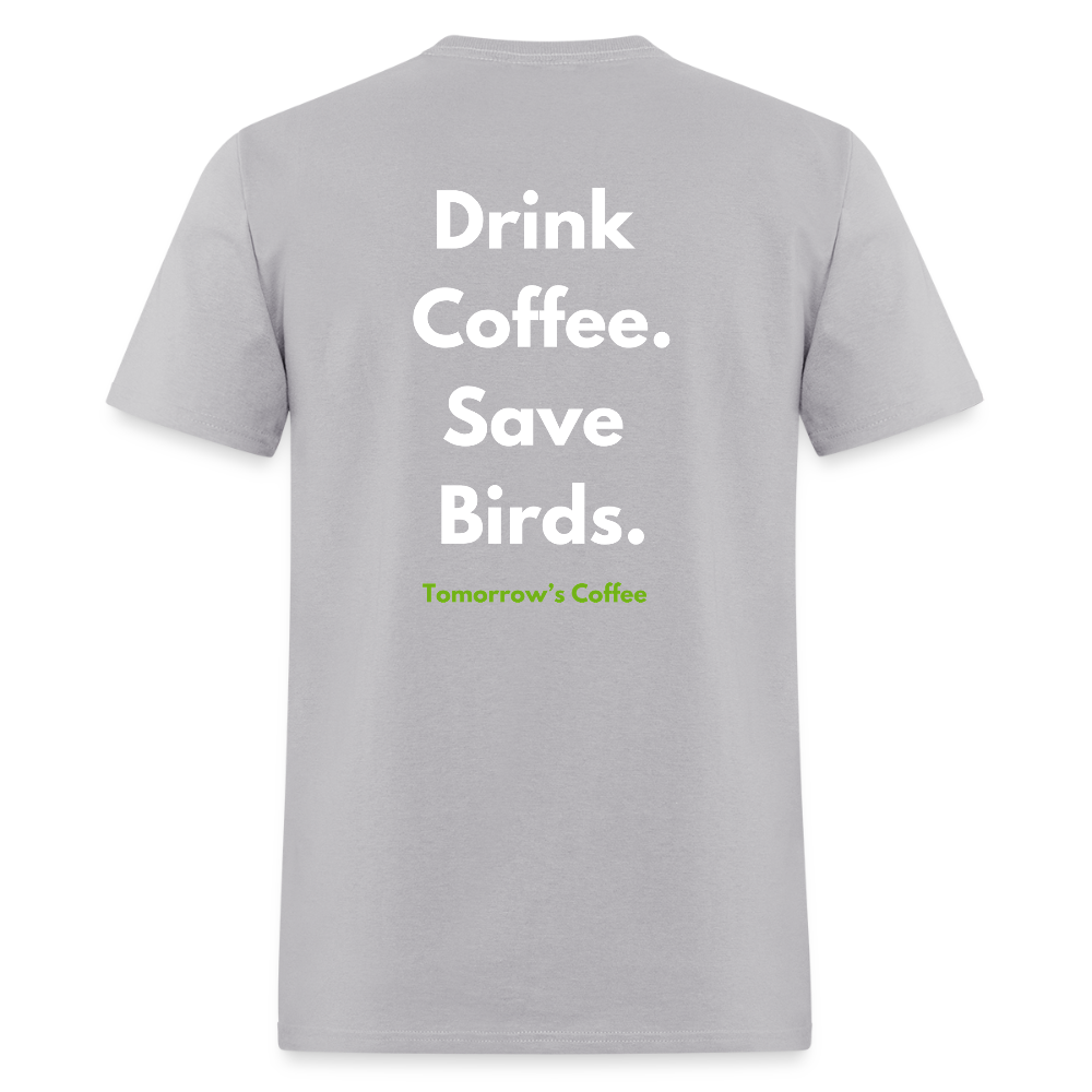 Men's T-Shirt | Drink Coffee. Save Birds. - gravel