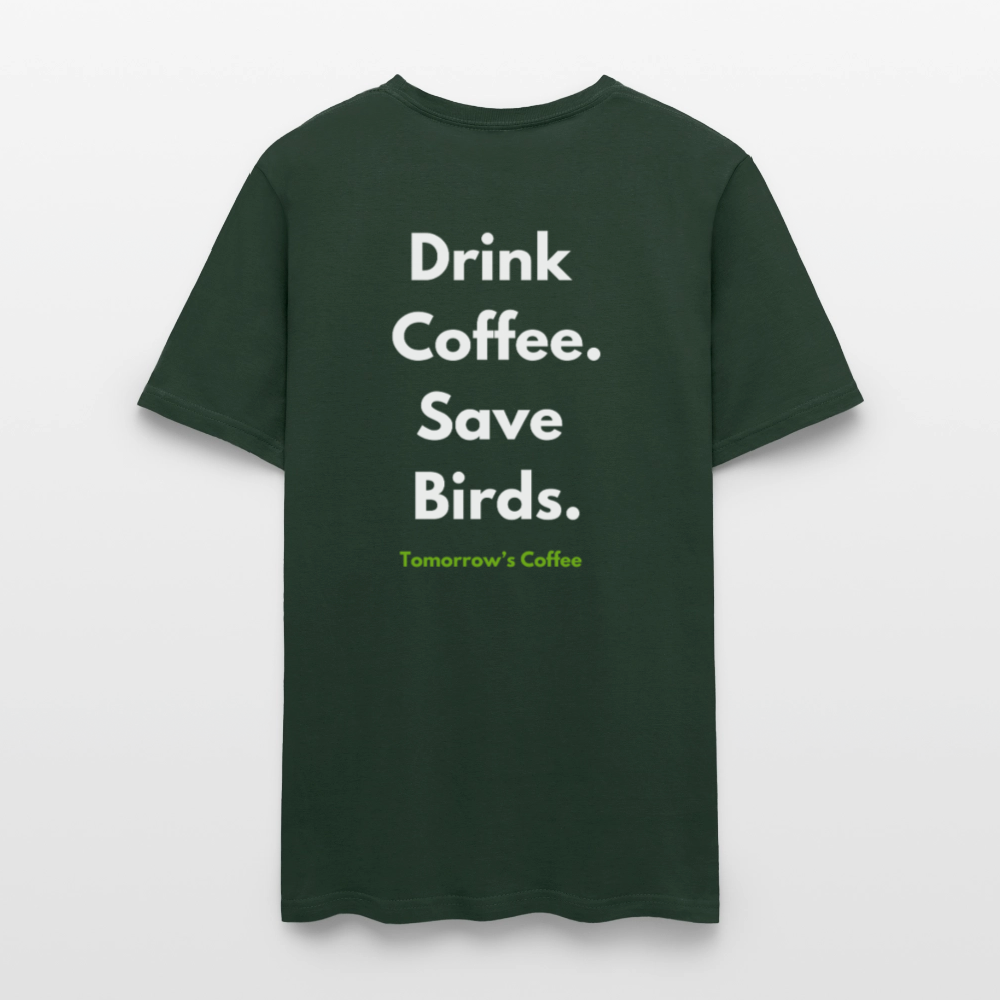 Men's T-Shirt | Drink Coffee. Save Birds. - forest green