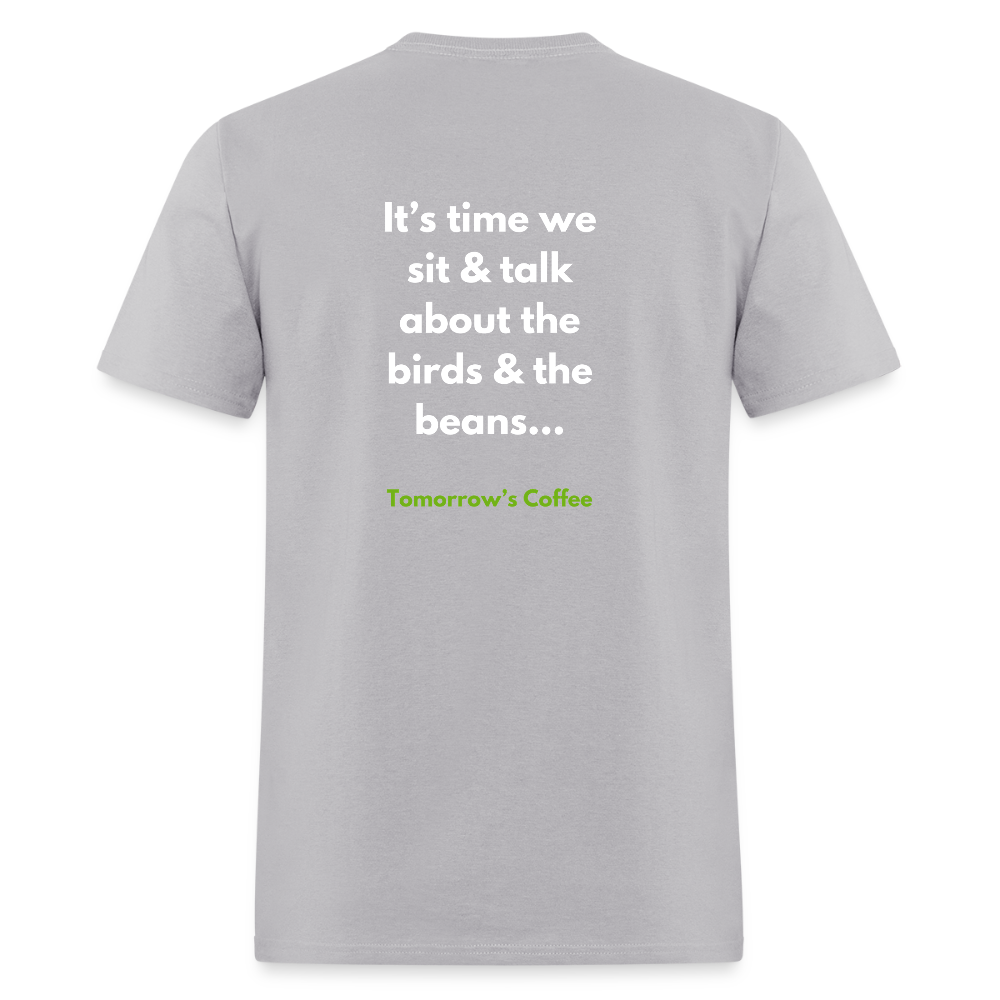 Men's T-Shirt | The Birds & The Beans Talk. - gravel
