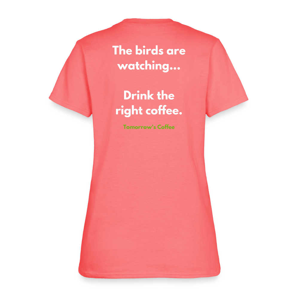 Women's T-Shirt | The Birds are Watching. - coral