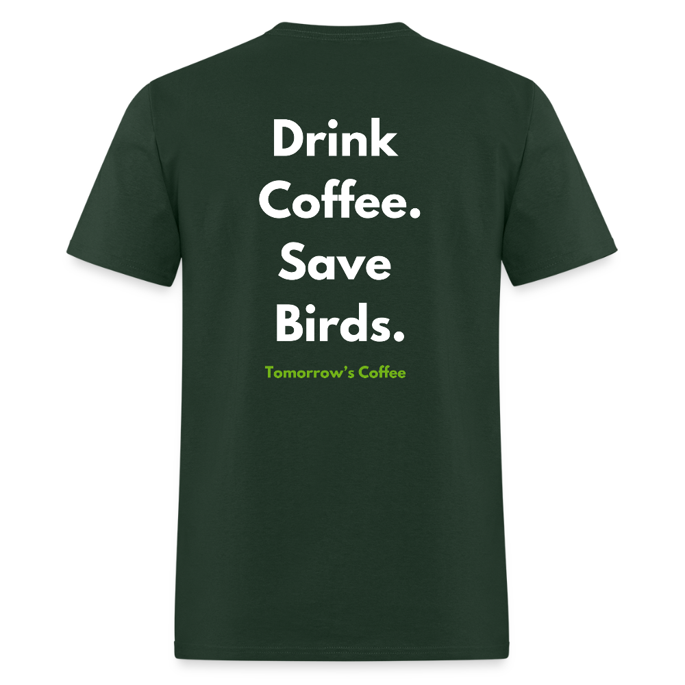 Men's T-Shirt | Drink Coffee. Save Birds. - forest green
