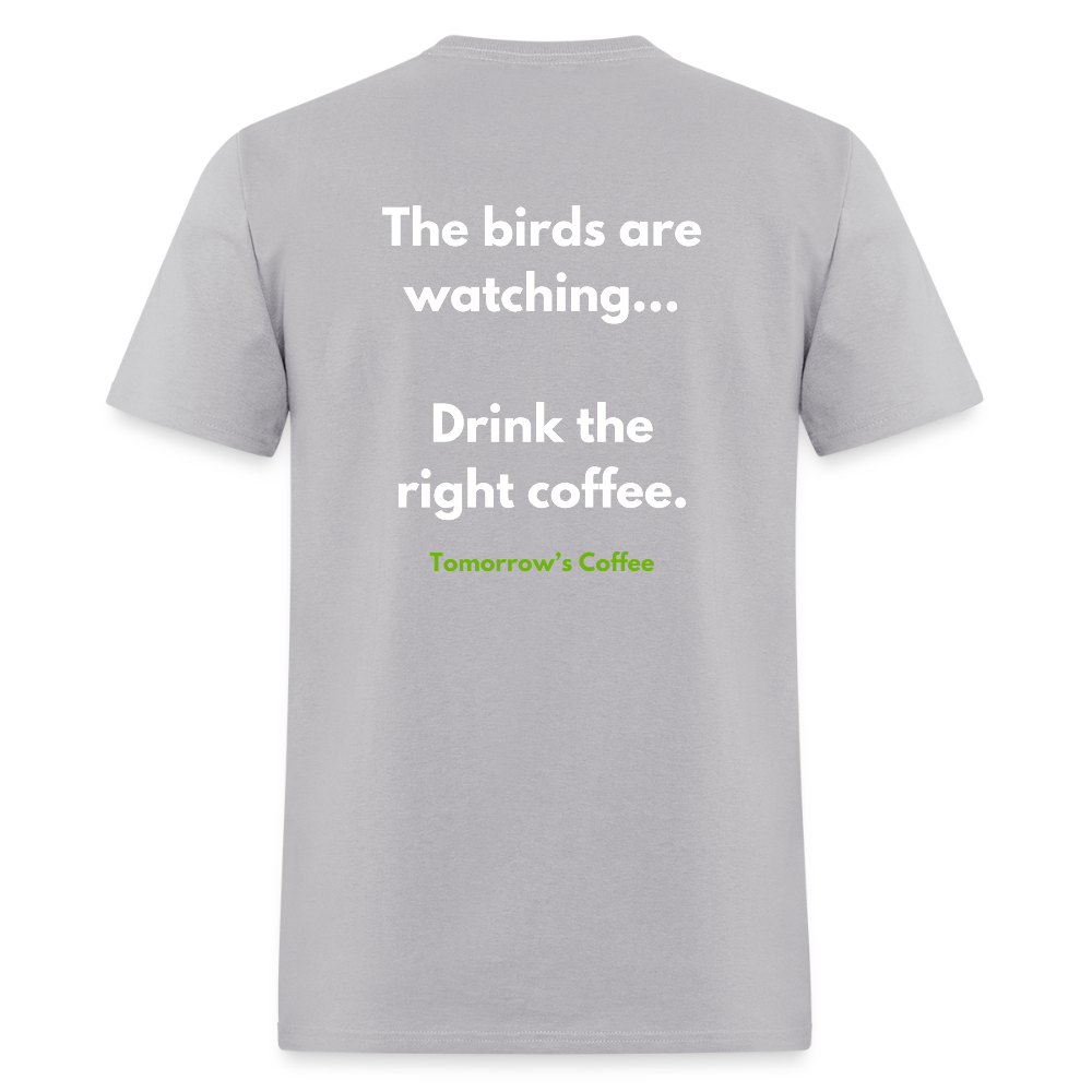 Men's T-Shirt | The Birds are Watching. - gravel
