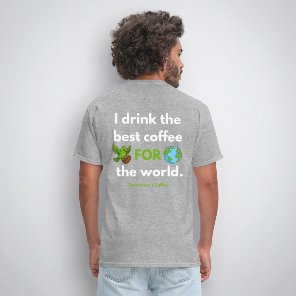 Men's T-Shirt | I Drink the Best Coffee FOR the World - heather gray
