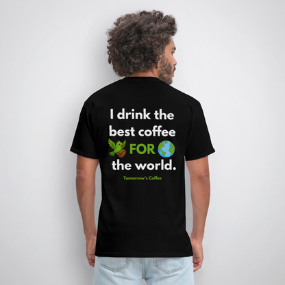 Men's T-Shirt | I Drink the Best Coffee FOR the World - black