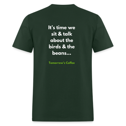 Men's T-Shirt | The Birds & The Beans Talk. - forest green
