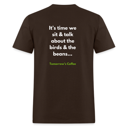 Men's T-Shirt | The Birds & The Beans Talk. - brown