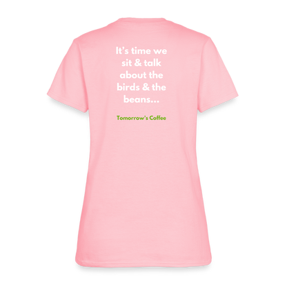 Women's T-Shirt | The Birds & The Beans Talk. - pink