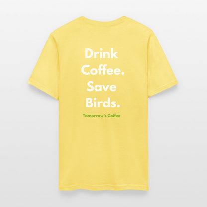 Men's T-Shirt | Drink Coffee. Save Birds. - cornsilk