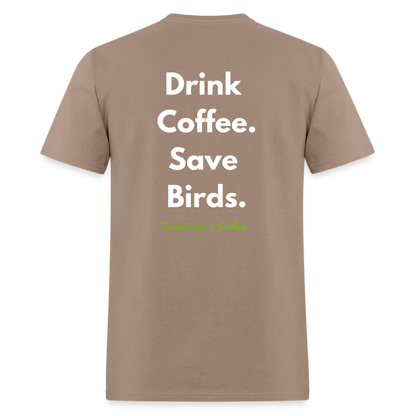 Men's T-Shirt | Drink Coffee. Save Birds. - brown savana