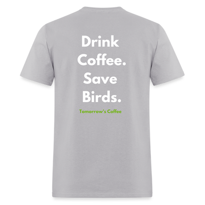 Men's T-Shirt | Drink Coffee. Save Birds. - gravel 