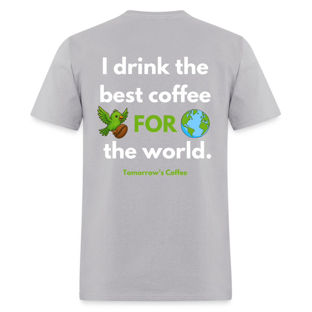 Men's T-Shirt | I Drink the Best Coffee FOR the World - gravel 
