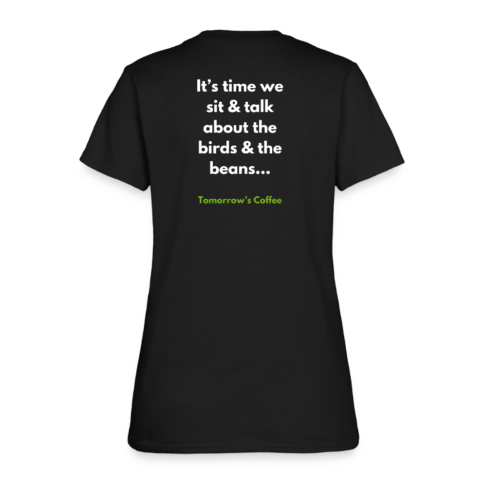 Women's T-Shirt | The Birds & The Beans Talk. - black