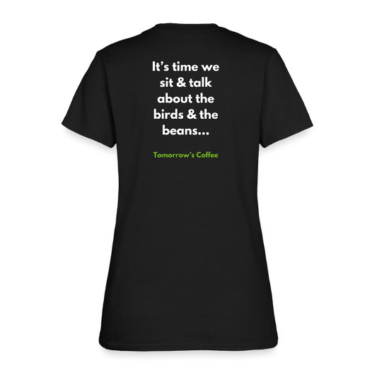 Women's T-Shirt | The Birds & The Beans Talk. - black