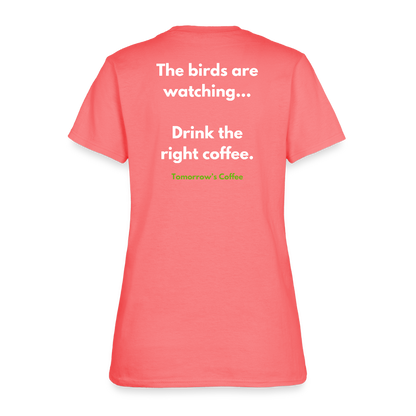 Women's T-Shirt | The Birds are Watching. - coral