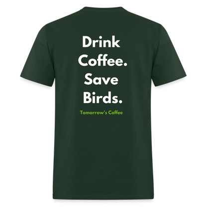 Men's T-Shirt | Drink Coffee. Save Birds. - forest green