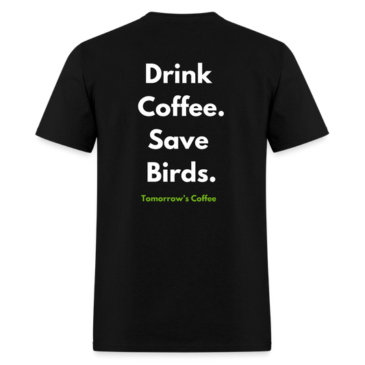 Men's T-Shirt | Drink Coffee. Save Birds. - black